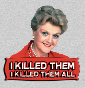 Jessica Fletcher t-shirt I killed them all